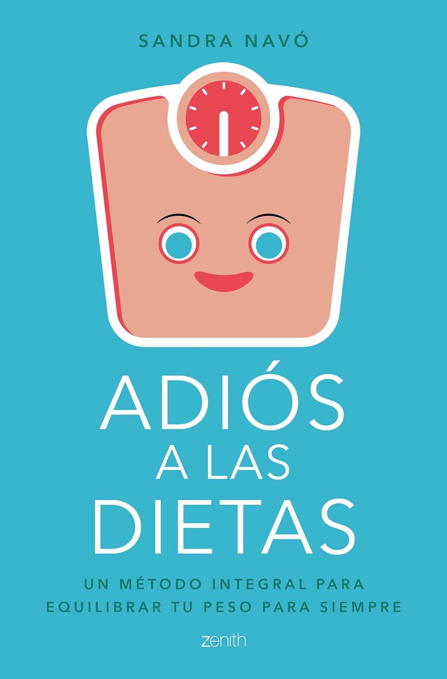 ADIÓS A LAS DIETAS | 9788408180739 | NAVÓ, SANDRA | Llibreria Ombra | Llibreria online de Rubí, Barcelona | Comprar llibres en català i castellà online