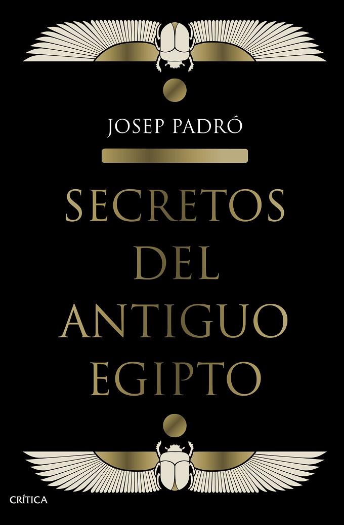 SECRETOS DEL ANTIGUO EGIPTO | 9788491992158 | PADRÓ, JOSEP | Llibreria Ombra | Llibreria online de Rubí, Barcelona | Comprar llibres en català i castellà online