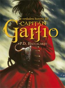 LA VERDADERA HISTORIA DEL CAPITAN GARFIO | 9788424643942 | PIERDOMENICO BACCALARIO | Llibreria Ombra | Llibreria online de Rubí, Barcelona | Comprar llibres en català i castellà online