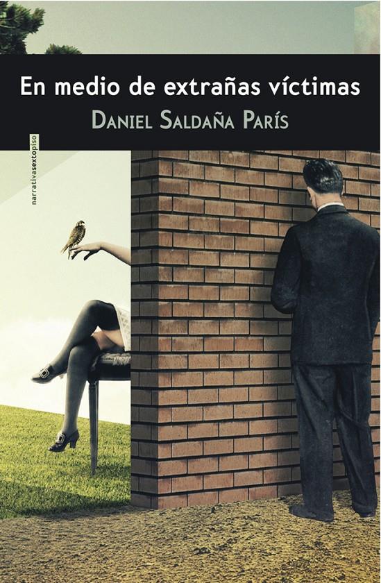 EN MEDIO DE EXTRAÑAS VÍCTIMAS | 9788415601579 | DANIEL SALDAÑA PARIS | Llibreria Ombra | Llibreria online de Rubí, Barcelona | Comprar llibres en català i castellà online
