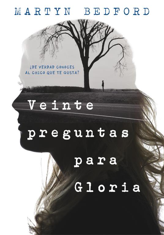VEINTE PREGUNTAS PARA GLORIA | 9788490436226 | BEDFORD, MARTYN | Llibreria Ombra | Llibreria online de Rubí, Barcelona | Comprar llibres en català i castellà online