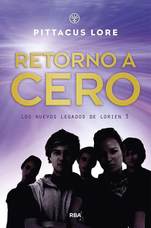 GENERACIÓN UNO 3. RETORNO A CERO | 9788427218888 | LORE PITTACUS | Llibreria Ombra | Llibreria online de Rubí, Barcelona | Comprar llibres en català i castellà online