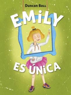 EMILY ES ÚNICA (EMILY 1) | 9788420418520 | BALL,DUNCAN | Llibreria Ombra | Llibreria online de Rubí, Barcelona | Comprar llibres en català i castellà online