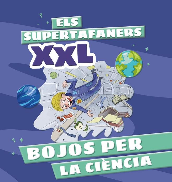 ELS SUPERTAFANERS XXL. BOJOS PER LA CIÈNCIA | 9788499744322 | VOX EDITORIAL | Llibreria Ombra | Llibreria online de Rubí, Barcelona | Comprar llibres en català i castellà online