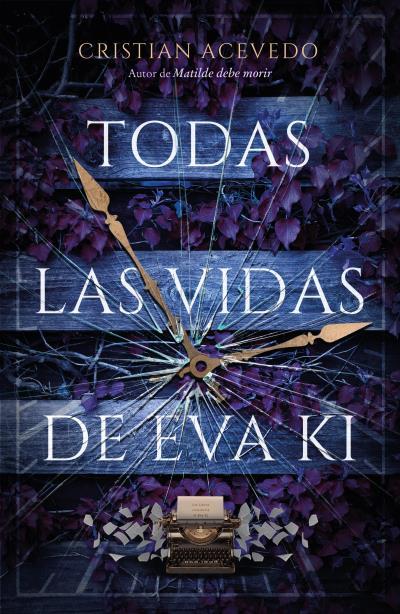TODAS LAS VIDAS DE EVA KI | 9788416517800 | ACEVEDO, CRISTIAN | Llibreria Ombra | Llibreria online de Rubí, Barcelona | Comprar llibres en català i castellà online