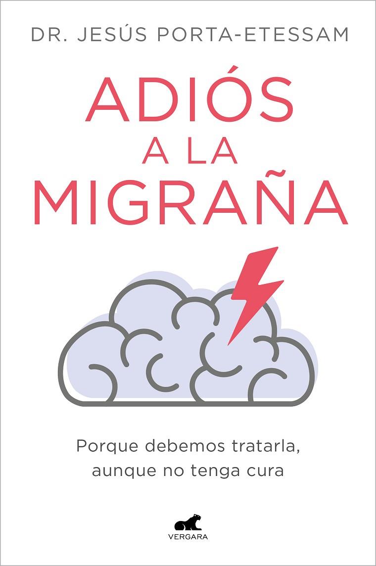 ADIÓS A LA MIGRAÑA | 9788419248527 | PORTA-ETESSAM, DR. JESÚS | Llibreria Ombra | Llibreria online de Rubí, Barcelona | Comprar llibres en català i castellà online