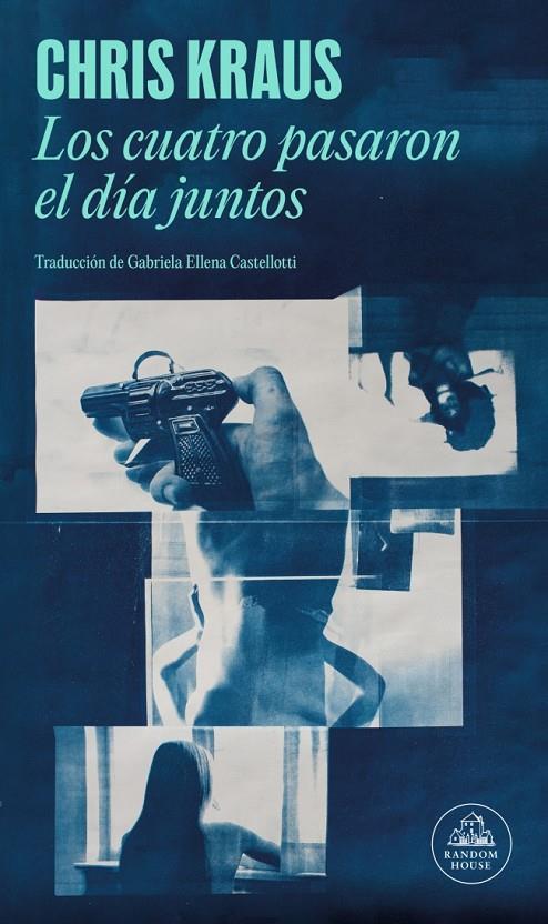 LOS CUATRO PASARON EL DÍA JUNTOS | 9788439746508 | KRAUS, CHRIS | Llibreria Ombra | Llibreria online de Rubí, Barcelona | Comprar llibres en català i castellà online