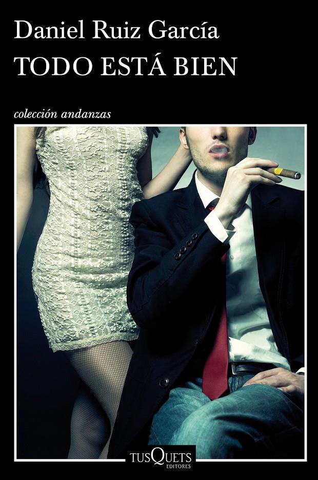 TODO ESTÁ BIEN | 9788490660768 | DANIEL RUIZ GARCÍA | Llibreria Ombra | Llibreria online de Rubí, Barcelona | Comprar llibres en català i castellà online
