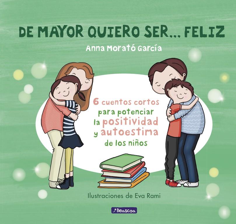DE MAYOR QUIERO SER... FELIZ | 9788448850616 | ANNA MORATO GARCÍA | Llibreria Ombra | Llibreria online de Rubí, Barcelona | Comprar llibres en català i castellà online