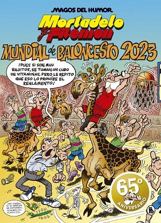 MUNDIAL DE BALONCESTO 2023 (MAGOS DEL HUMOR 220) | 9788402423955 | IBÁÑEZ, FRANCISCO | Llibreria Ombra | Llibreria online de Rubí, Barcelona | Comprar llibres en català i castellà online