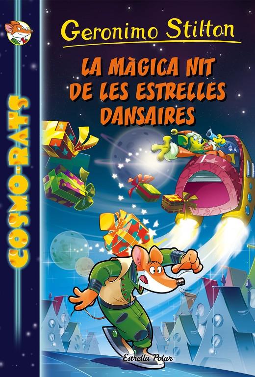 LA MÀGICA NIT DE LES ESTRELLES DANSAIRES | 9788491370178 | GERONIMO STILTON | Llibreria Ombra | Llibreria online de Rubí, Barcelona | Comprar llibres en català i castellà online
