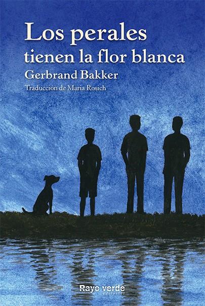 LOS PERALES TIENEN LA FLOR BLANCA | 9788415539995 | BAKKER, GERBRAND | Llibreria Ombra | Llibreria online de Rubí, Barcelona | Comprar llibres en català i castellà online