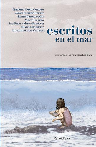 ESCRITOS EN EL MAR | 9788413432243 | GARCÍA GALLARDO, MARGARITA / GUERRERO SÁNCHEZ, ANDRÉS / GIMÉNEZ DE ORY, BEATRIZ / CALVEIRO, MARCOS / | Llibreria Ombra | Llibreria online de Rubí, Barcelona | Comprar llibres en català i castellà online