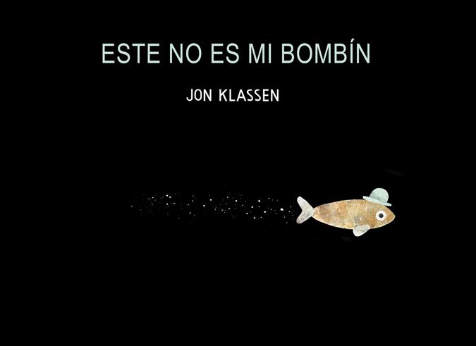 ESTE NO ES MI BOMBÍN | 9788494047916 | KLASSEN, JON | Llibreria Ombra | Llibreria online de Rubí, Barcelona | Comprar llibres en català i castellà online