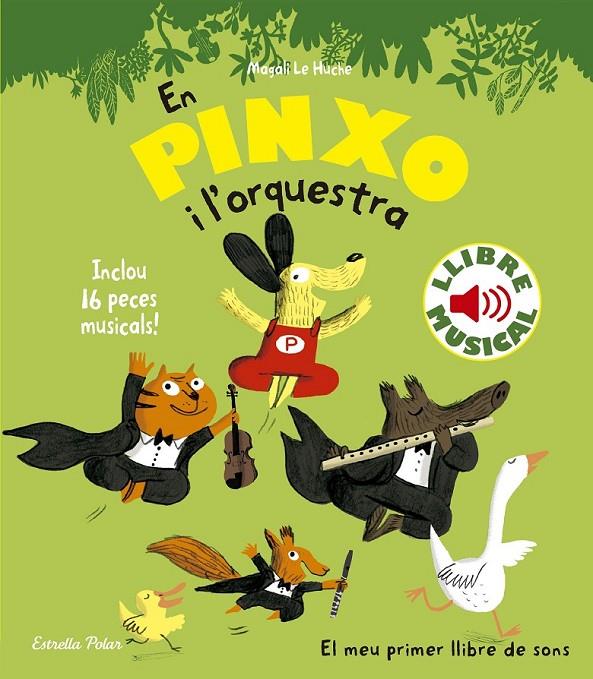 EN PINXO I  L'ORQUESTRA. LLIBRE MUSICAL | 9788490576540 | MAGALI LE HUCHE | Llibreria Ombra | Llibreria online de Rubí, Barcelona | Comprar llibres en català i castellà online