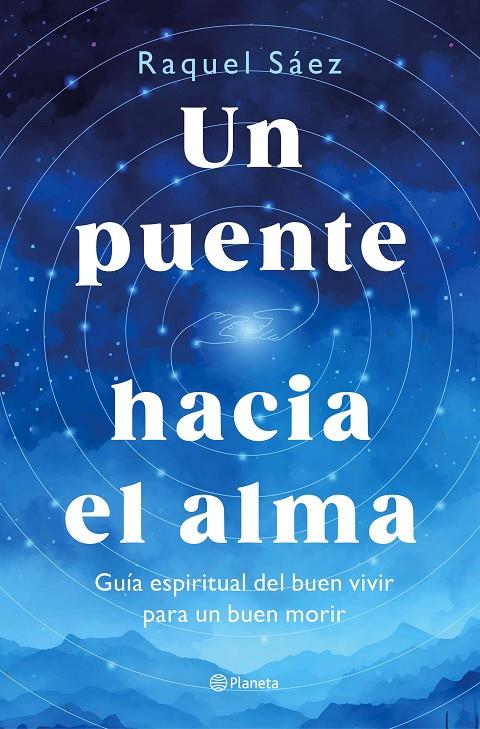 UN PUENTE HACIA EL ALMA | 9788408316596 | SÁEZ, RAQUEL | Llibreria Ombra | Llibreria online de Rubí, Barcelona | Comprar llibres en català i castellà online