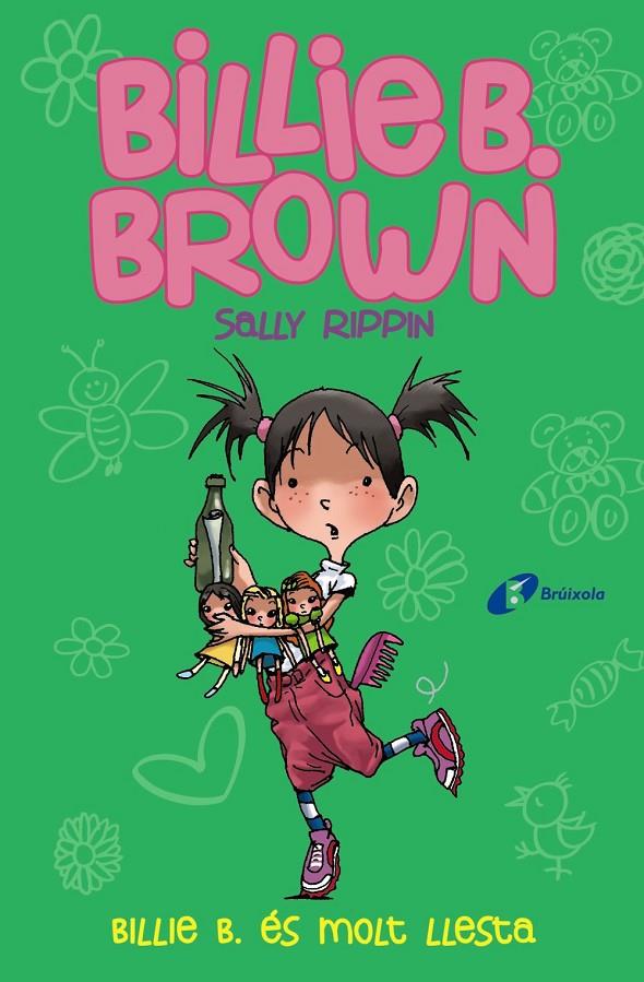 BILLIE B. BROWN, 3. BILLIE B. ÉS MOLT LLESTA | 9788499069890 | RIPPIN, SALLY | Llibreria Ombra | Llibreria online de Rubí, Barcelona | Comprar llibres en català i castellà online