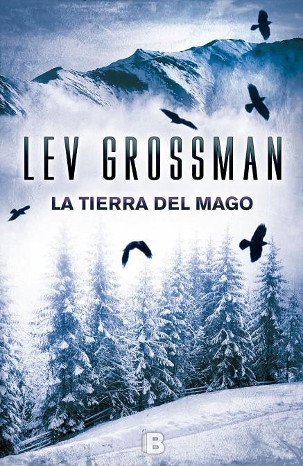 LA TIERRA DEL MAGO | 9788466656122 | GROSSMAN, LEV | Llibreria Ombra | Llibreria online de Rubí, Barcelona | Comprar llibres en català i castellà online