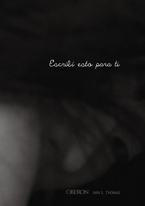 ESCRIBÍ ESTO PARA TI | 9788441540408 | THOMAS, IAIN S. | Llibreria Ombra | Llibreria online de Rubí, Barcelona | Comprar llibres en català i castellà online