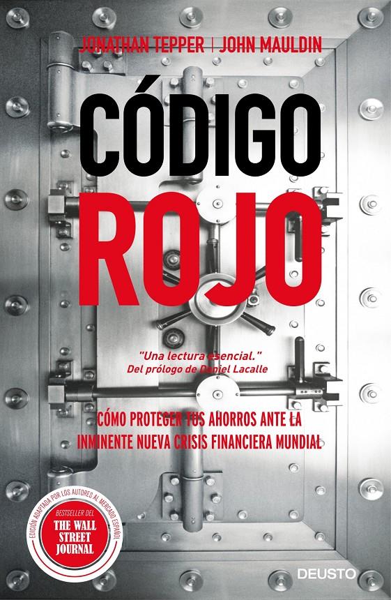 CÓDIGO ROJO COMO PROTEGER TUS AHORROS ANTE LA IMMINENTE NUEVA CRISIS FINANCIERA MUNDIAL | 9788423418527 | JONATHAN TEPPER/JOHN MAULDIN | Llibreria Ombra | Llibreria online de Rubí, Barcelona | Comprar llibres en català i castellà online