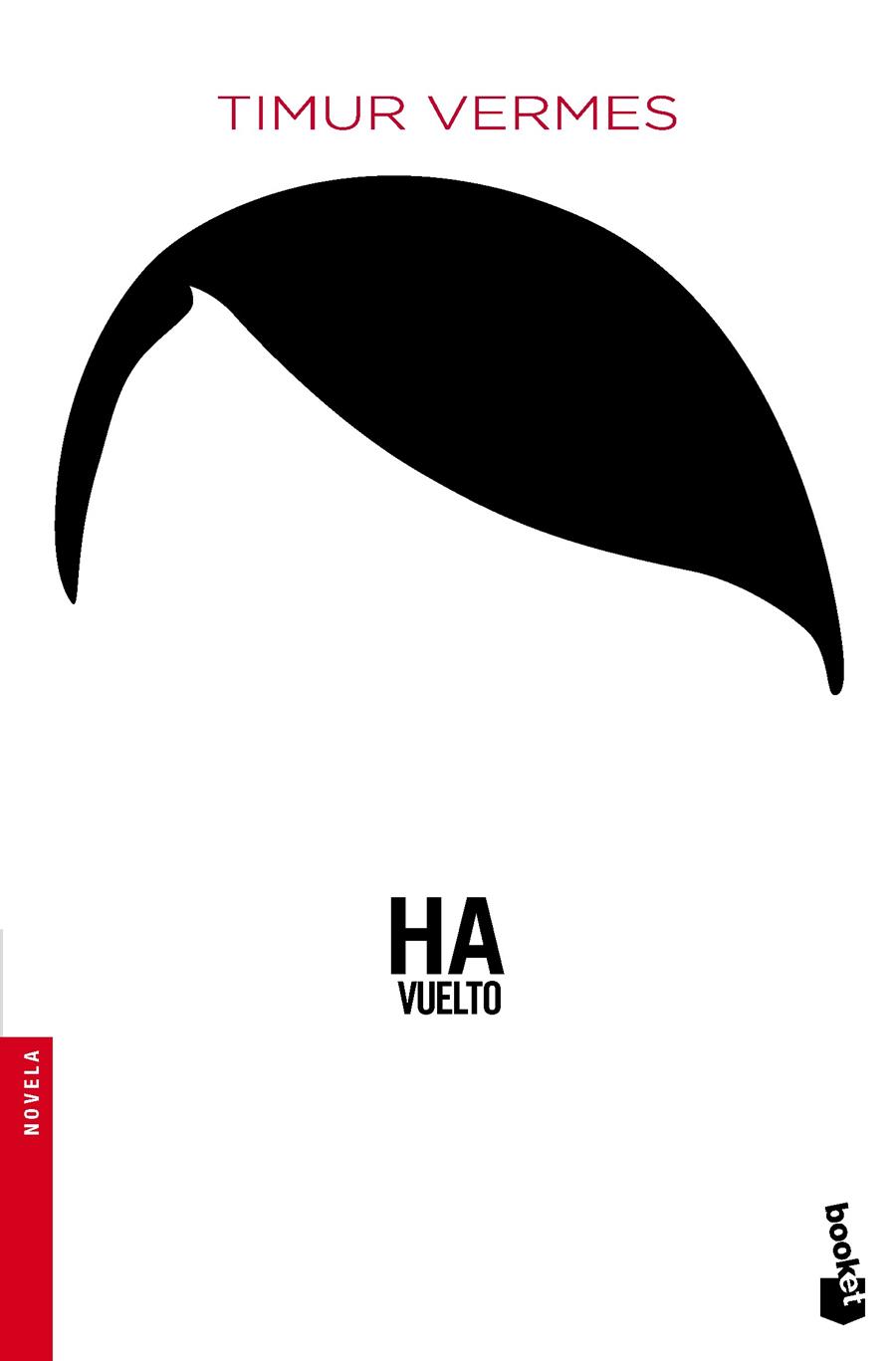 HA VUELTO | 9788432224058 | TIMUR VERMES | Llibreria Ombra | Llibreria online de Rubí, Barcelona | Comprar llibres en català i castellà online