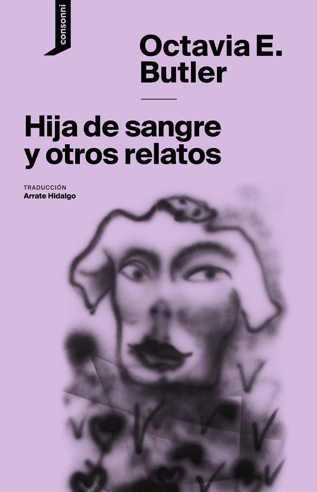 HIJA DE SANGRE Y OTROS RELATOS | 9788416205516 | BUTLER, OCTAVIA E. | Llibreria Ombra | Llibreria online de Rubí, Barcelona | Comprar llibres en català i castellà online