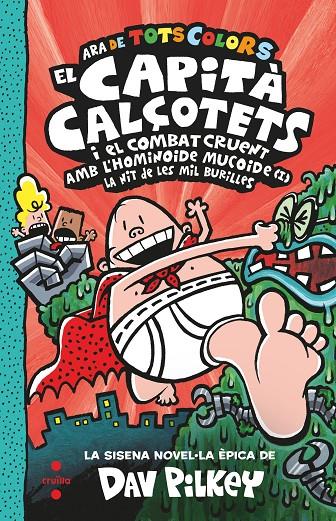 C-CC.6 EL CAPITA CALÇOTETS I EL COMBAT C | 9788466154352 | PILKEY, DAV | Llibreria Ombra | Llibreria online de Rubí, Barcelona | Comprar llibres en català i castellà online