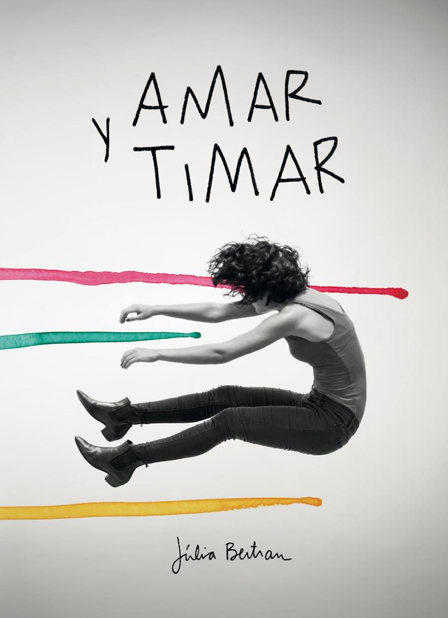 AMAR Y TIMAR | 9788416670147 | BERTRAN LAFUENTE, JÚLIA | Llibreria Ombra | Llibreria online de Rubí, Barcelona | Comprar llibres en català i castellà online