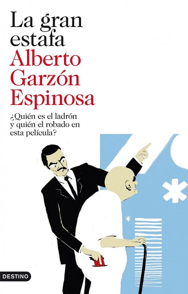 LA GRAN ESTAFA | 9788423344192 | ALBERTO GARZÓN ESPINOSA | Llibreria Ombra | Llibreria online de Rubí, Barcelona | Comprar llibres en català i castellà online