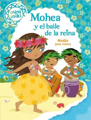 MINIMIKI 3. MOHEA Y EL BAILE DE LA REINA | 9788424654856 | NADJA | Llibreria Ombra | Llibreria online de Rubí, Barcelona | Comprar llibres en català i castellà online