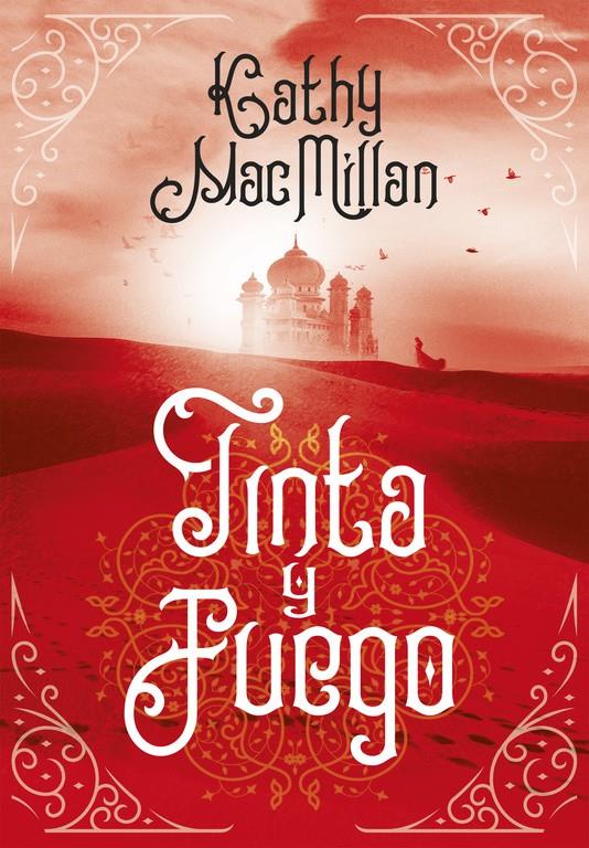 TINTA Y FUEGO | 9788490438275 | KATHLEEN K. MACMILLAN | Llibreria Ombra | Llibreria online de Rubí, Barcelona | Comprar llibres en català i castellà online