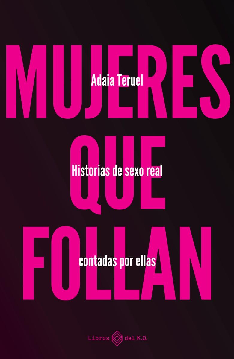 MUJERES QUE FOLLAN (3ª ED.) | 9788419119346 | TERUEL, ADAIA | Llibreria Ombra | Llibreria online de Rubí, Barcelona | Comprar llibres en català i castellà online