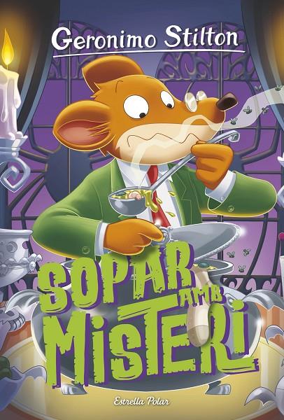 SOPAR AMB MISTERI | 9788413893556 | STILTON, GERONIMO | Llibreria Ombra | Llibreria online de Rubí, Barcelona | Comprar llibres en català i castellà online