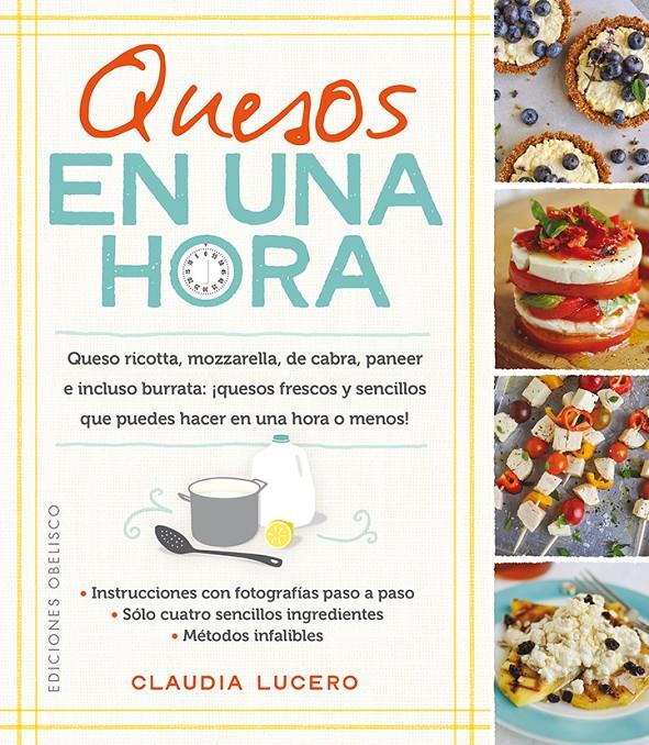QUESOS EN UNA HORA | 9788491111061 | LUCERO, CLAUDIA | Llibreria Ombra | Llibreria online de Rubí, Barcelona | Comprar llibres en català i castellà online