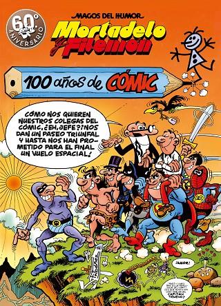 MORTADELO Y FILEMÓN. 100 AÑOS DE CÓMIC (MAGOS DEL HUMOR 67) | 9788440666437 | IBÁÑEZ, FRANCISCO | Llibreria Ombra | Llibreria online de Rubí, Barcelona | Comprar llibres en català i castellà online