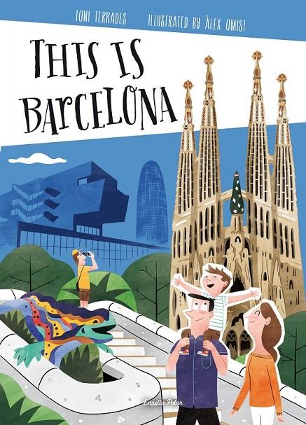 THIS IS BARCELONA | 9788490579503 | TONI TERRADES | Llibreria Ombra | Llibreria online de Rubí, Barcelona | Comprar llibres en català i castellà online