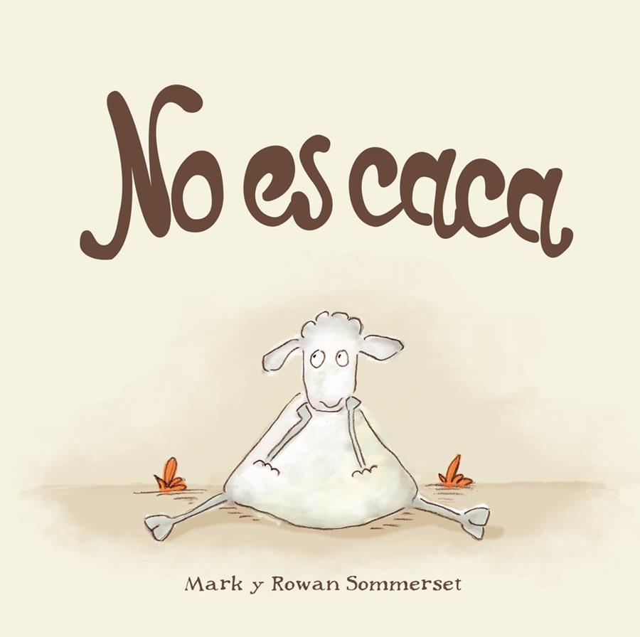 NO ES CACA | 9788424661588 | SOMMERSET, MARK/SOMMERSET, ROWAN | Llibreria Ombra | Llibreria online de Rubí, Barcelona | Comprar llibres en català i castellà online
