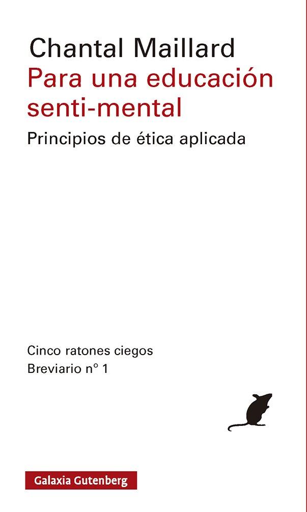PARA UNA EDUCACIÓN SENTI-MENTAL | 9791387605575 | MAILLARD, CHANTAL | Llibreria Ombra | Llibreria online de Rubí, Barcelona | Comprar llibres en català i castellà online