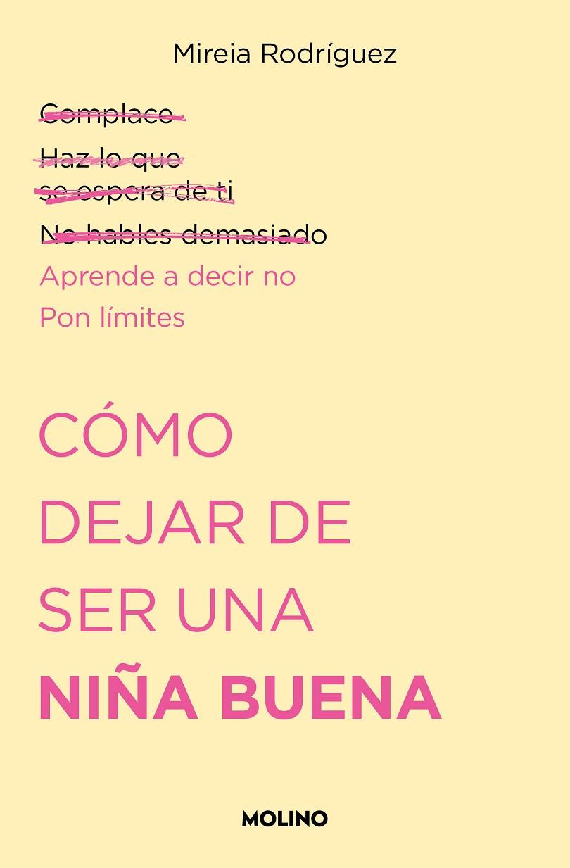 CÓMO DEJAR DE SER UNA NIÑA BUENA | 9788427240711 | RODRÍGUEZ (@PSICOAND), MIREIA | Llibreria Ombra | Llibreria online de Rubí, Barcelona | Comprar llibres en català i castellà online