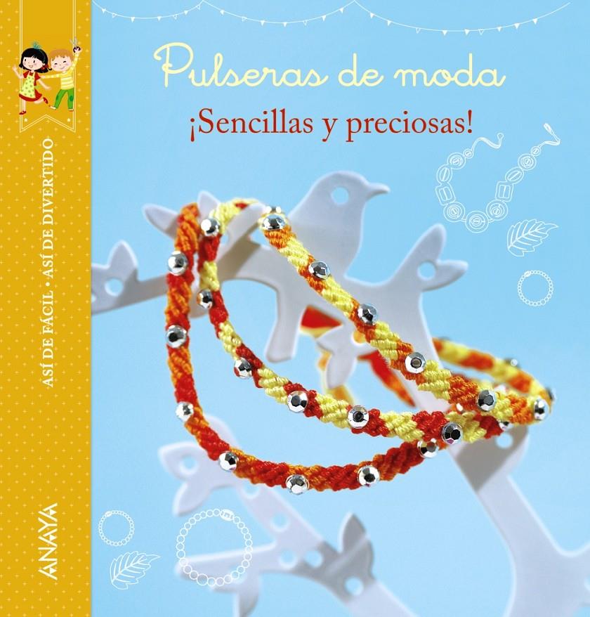 ASÍ DE FÁCIL, ASÍ DE DIVERTIDO. PULSERAS DE MODA | 9788467871067 | THIBOULT, KARINE/PARIS, VALÉRIE | Llibreria Ombra | Llibreria online de Rubí, Barcelona | Comprar llibres en català i castellà online