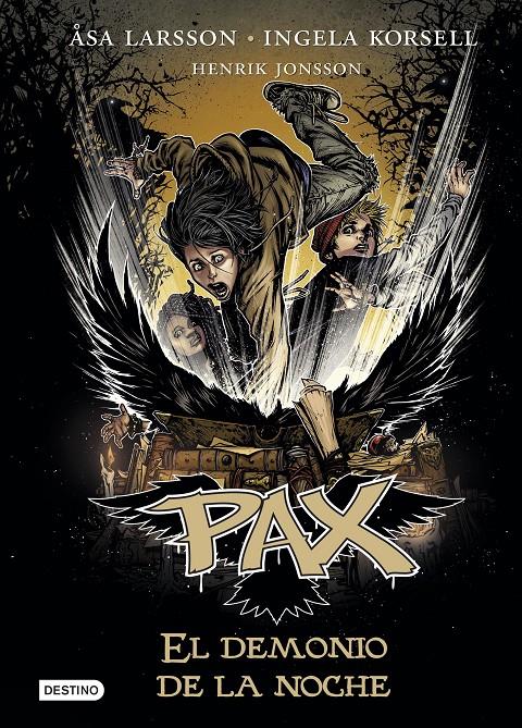 PAX. EL DEMONIO DE LA NOCHE | 9788408178705 | LARSSON, ÅSA/KORSELL, INGELA/JONSSON, HENRIK | Llibreria Ombra | Llibreria online de Rubí, Barcelona | Comprar llibres en català i castellà online