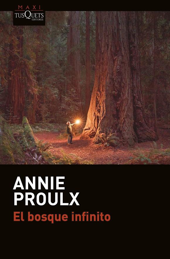 EL BOSQUE INFINITO | 9788490664841 | PROULX, ANNIE | Llibreria Ombra | Llibreria online de Rubí, Barcelona | Comprar llibres en català i castellà online