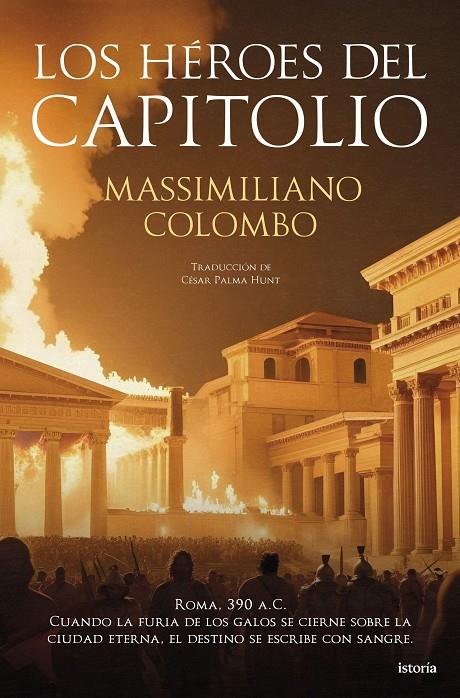 LOS HÉROES DEL CAPITOLIO | 9791387714130 | COLOMBO, MASSIMILIANO | Llibreria Ombra | Llibreria online de Rubí, Barcelona | Comprar llibres en català i castellà online
