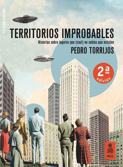 TERRITORIOS IMPROBABLES | 9788417248826 | TORRIJOS LEÓN, PEDRO | Llibreria Ombra | Llibreria online de Rubí, Barcelona | Comprar llibres en català i castellà online