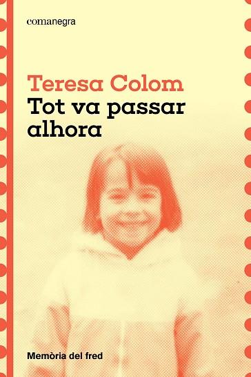 TOT VA PASSAR ALHORA | 9788410161788 | COLOM, TERESA | Llibreria Ombra | Llibreria online de Rubí, Barcelona | Comprar llibres en català i castellà online