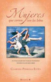 MUJERES QUE CORREN CON LOS LOBOS | 9788466645270 | CLARISSA PINKOLA ESTÉS | Llibreria Ombra | Llibreria online de Rubí, Barcelona | Comprar llibres en català i castellà online