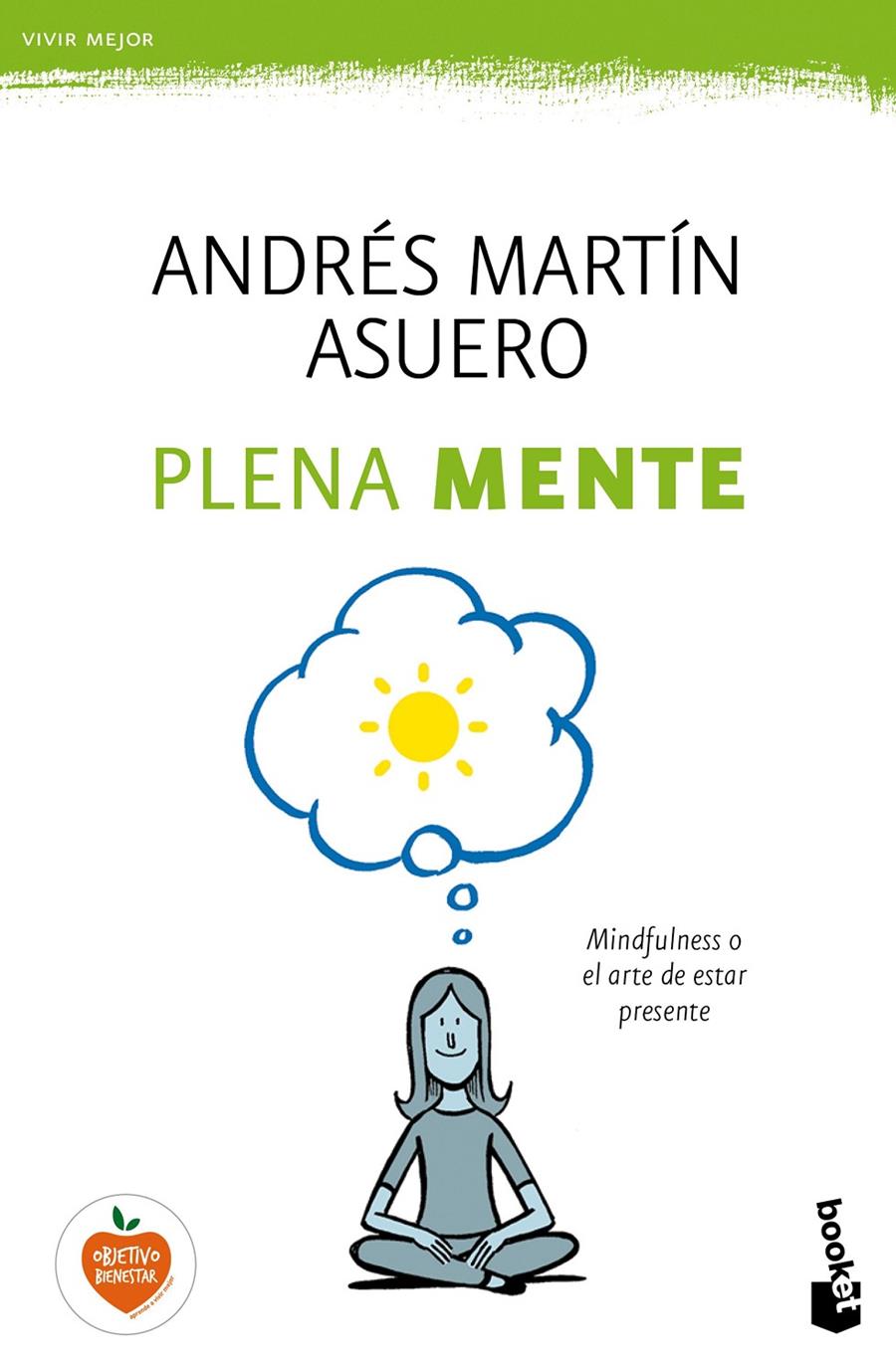 PLENA MENTE | 9788408165934 | ANDRÉS MARTÍN ASUERO | Llibreria Ombra | Llibreria online de Rubí, Barcelona | Comprar llibres en català i castellà online
