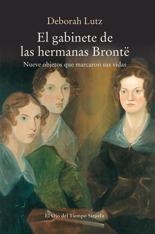 EL GABINETE DE LAS HERMANAS BRONTË | 9788417151379 | LUTZ, DEBORAH | Llibreria Ombra | Llibreria online de Rubí, Barcelona | Comprar llibres en català i castellà online