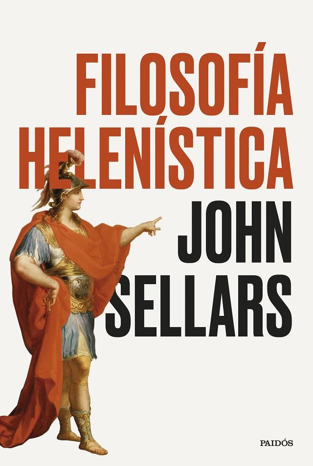 FILOSOFÍA HELENÍSTICA | 9788449344459 | SELLARS, JOHN | Llibreria Ombra | Llibreria online de Rubí, Barcelona | Comprar llibres en català i castellà online