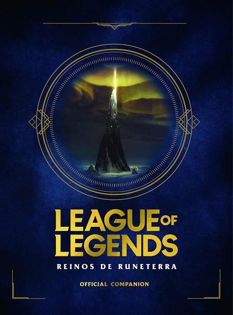 LEAGUE OF LEGENDS. REINOS DE RUNATERRA | 9788418318191 | RIOT GAMES MERCHANDISE, INC | Llibreria Ombra | Llibreria online de Rubí, Barcelona | Comprar llibres en català i castellà online
